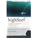 High Surf: The World's Most Inspiring Surfers