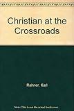 Christian at the crossroads