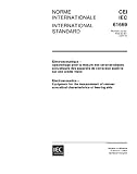 IEC 61669 Ed. 1.0 b:2001, Electroacoustics - Equipment for the measurement of real-ear acoustical characteristics of hearing aids