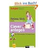 Clever anlegen: Der Finanzratgeber für junge Frauen Clever anlegen: Der Finanzratgeber für junge Frauen