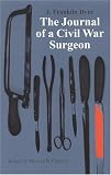 The Journal of a Civil War Surgeon