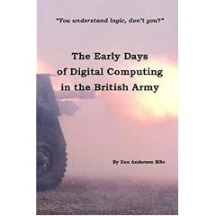 Early Days of Digital Computing in the British Army