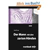 Der Mann mit den zarten H�nden