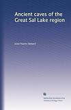 Ancient caves of the Great Sal Lake region