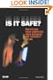Is It Safe? Protecting Your Computer, Your Business, and Yourself Online