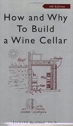 How and Why to Build a Wine Cellar, Fourth Edition
