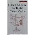 How and Why to Build a Wine Cellar