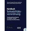 Handbuch Solvabilit�tsverordnung: Eigenkapitalunterlegung von Markt-, Kredit- und Operationellem Risiko