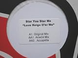 Star You Star Me Love Reign Oer Me Original Mix 12" Kickin Music KICK134 EX 2000s 12 inch