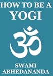 How To Be A Yogi (Annotated Edition)