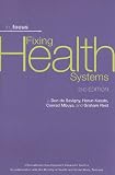 Fixing Health Systems (In Focus (International Development Research Centre))