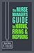 The Nurse Manager's Guide to Hiring, Firing & Inspiring
