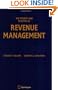 The Theory and Practice of Revenue Management (International Series in Operations Research & Management Science)
