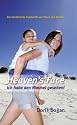 Heaven's Face: Ich habe den Himmel gesehen!