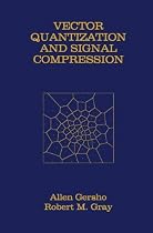 Vector Quantization and Signal Compression