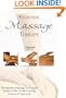 Ayurvedic Massage Therapy: Therapeutic Massage Techniques Based on the Ancient Healing Science of Ayurveda