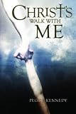 Christ's Walk With Me