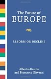 The Future of Europe: Reform or Decline