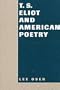 T. S. Eliot and American Poetry