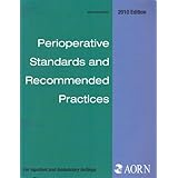 perioperative standards and recommended practices 2010 aorn perioperative standards and recommended practices