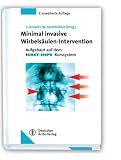 Minimal invasive Wirbels&auml;ulen-Intervention: Aufgebaut auf dem IGOST-IMPS-Kurssystem - M. Ahrens, T. Bierstedt, C. Birkenmaier, K. Birnbaum, H. B&ouml;hm, P. Diehl