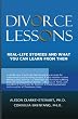Divorce Lessons: Real Life Stories and What You Can Learn From Them