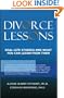Divorce Lessons: Real Life Stories and What You Can Learn From Them