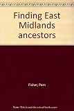Finding East Midlands ancestors