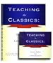 Teaching the Classics: A Strategic Method for Literary Education Book and DVD