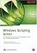 Windows Scripting lernen, 2., aktualisierte und erweiterte Auflage, m. CD-ROM