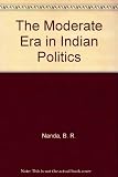The moderate era in Indian politics