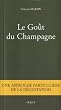 Le Go�t du Champagne : Une approche particuli�re de la d�gustation