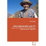How democratic was it?: Causes and consequences of South America's "swing to the left" 1998-2010