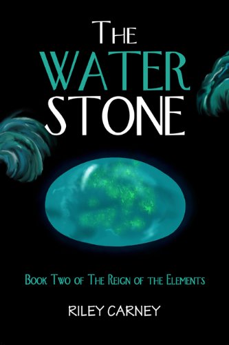 The Water Stone: Book Two of The Reign of the Elements