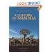 A History of Namibia: From the Beginning to 1990