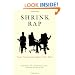 Shrink Rap: Three Psychiatrists Explain Their Work