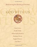 God With Us: Rediscovering the Meaning of Christmas