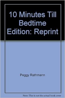 10 Minutes Till Bedtime: 9780439133760: Amazon.com: Books