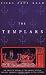 The Templars: The Dramatic History of the Knights Templar, the Most Powerful Military Order of the Crusades