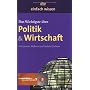 Das Wichtigste �ber Politik & Wirtschaft: Einfach &hellip von Olaf Benzinger