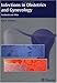 Infections in Obstetrics and Gynecology: Textbook and Atlas