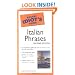 The Pocket Idiot's Guide to Italian Phrases, Second Edition
