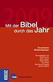 Mit der Bibel durch das Jahr 2009: Ökumenische Bibelauslegungen