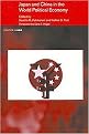 Japan and China in the World Political Economy (Politics in Asia Series) (Paperback)