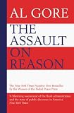 The Assault on Reason: How the Politics of Blind Faith Subvert Wise Decision-making