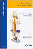 Construction d une cheminée : Atres, appareils à foyer ouvert et inserts, conduits maçonnés et métalliques