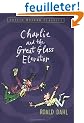 Charlie and the Great Glass Elevator: The Further Adventures of Charlie Bucket and Willy Wonka, Chocolate-maker Extraordinary