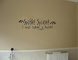 SPLISH SPLASH I WAS TAKING A BATH Vinyl wall quotes stickers sayings home art decor decal