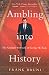 Ambling into History: The Unlikely Odyssey of George W. Bush