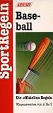 Produkt-Bild: Baseball. Die offiziellen Regeln. Wissenswertes von A bis Z